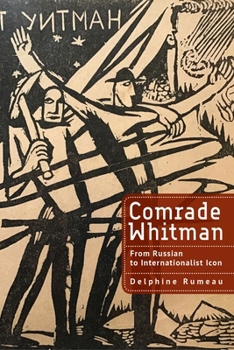 Hardcover Comrade Whitman: From Russian to Internationalist Icon Book