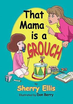 Paperback That Mama is a Grouch Book