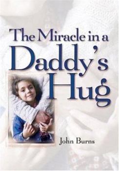 Hardcover The Miracle in a Daddy's Hug Book