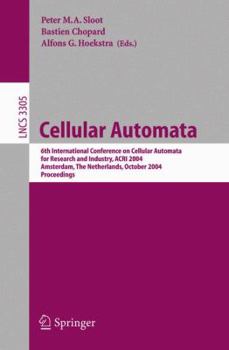 Paperback Cellular Automata: 6th International Conference on Cellular Automata for Research and Industry, Acri 2004, Amsterdam, the Netherlands, October 25-28, Book
