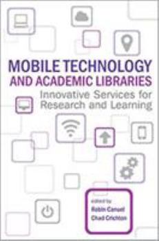 Paperback Mobile Technology and Academic Libraries: Innovative Services Book