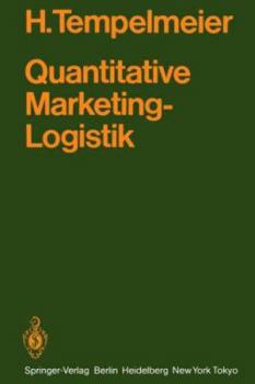 Paperback Quantitative Marketing-Logistik: Entscheidungsprobleme, Lösungsverfahren, Edv-Programme [German] Book