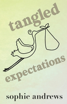 Paperback Tangled Expectations: Special Edition Book