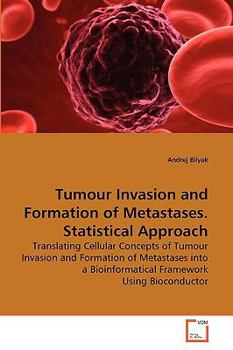 Paperback Tumour Invasion and Formation of Metastases. Statistical Approach Book