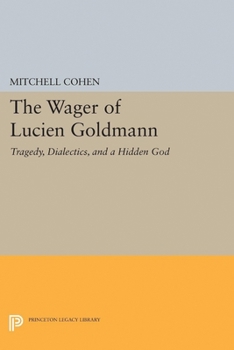 Hardcover The Wager of Lucien Goldmann (Princeton Legacy Library) Book