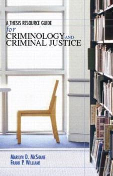 Paperback A Thesis Resource Guide for Criminology and Criminal Justice Book