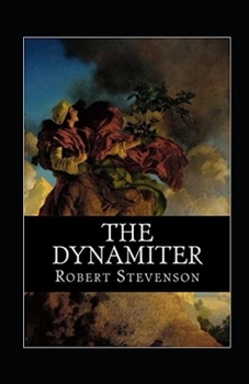 Paperback The Dynamiter Illustrated Book