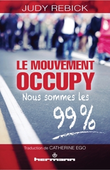 Paperback Le mouvement Occupy: Nous sommes les 99 % [French] Book