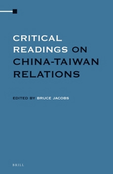 Hardcover Critical Readings on China-Taiwan Relations (4 Vols. Set) Book