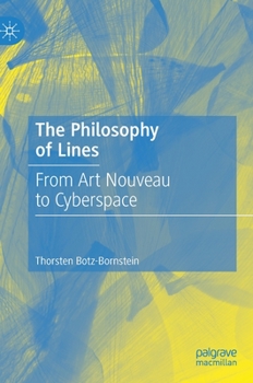 Hardcover The Philosophy of Lines: From Art Nouveau to Cyberspace Book