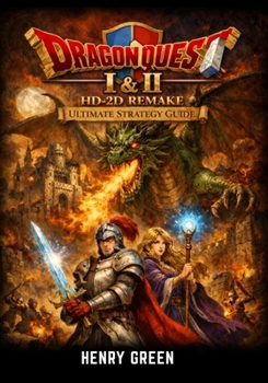 Paperback Dragon Quest I & II HD-2D Remake Ultimate Strategy Guide Book