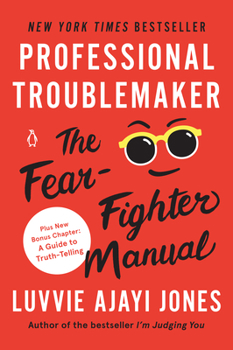 Paperback Professional Troublemaker: The Fear-Fighter Manual Book