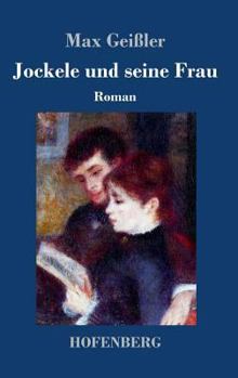 Hardcover Jockele und seine Frau: Roman [German] Book