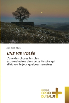 Paperback Une Vie Volée [French] Book