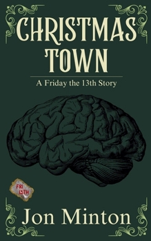 Paperback Christmas Town (A Friday the 13th Story #6) Book
