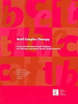 Paperback Brief Couples Therapy: Group and Individual Couple Treatment for Addiction and Related Mental Health Concerns Book