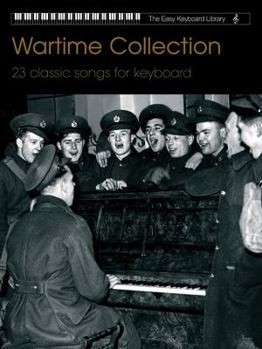 Paperback Wartime Collection: 23 Classic Songs for Keyboard Book