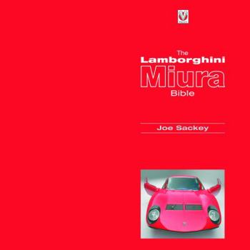 Hardcover The Lamborghini Miura Bible Book