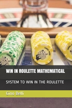 Paperback Win in Roulette Mathematical: System to Win in the Roulette Book