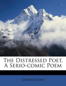Paperback The Distressed Poet, a Serio-Comic Poem Book