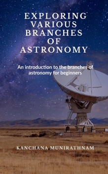 Paperback Exploring Various Branches of Astronomy Book