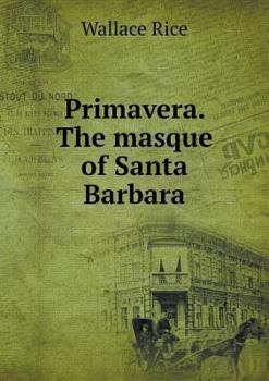 Paperback Primavera. The masque of Santa Barbara Book