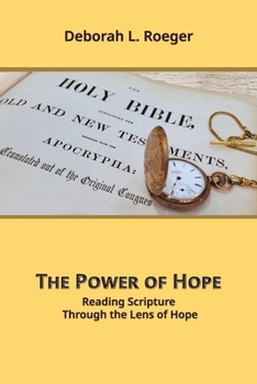 Paperback The Power of Hope: Reading Scripture through the Lens of Hope Book