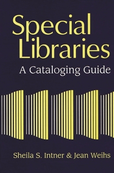 Paperback Special Libraries: A Cataloging Guide Book