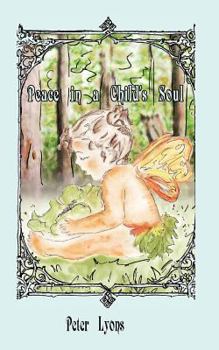 Paperback Peace in a Child's Soul: Children's Meditation Book