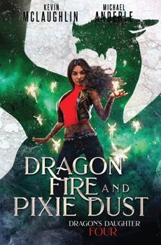 Paperback Dragon Fire and Pixie Dust Book