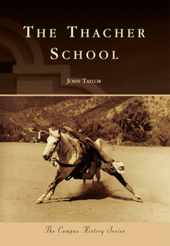 The Thacher School - Book  of the Campus History