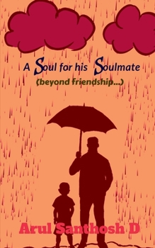 Paperback A soul for his soulmate: beyond friendship... Book