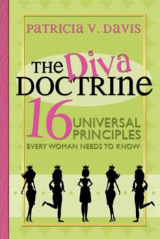 Paperback The Diva Doctrine: 16 Universal Principles Every Woman Needs to Know Book