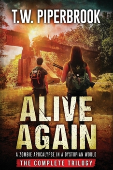 Paperback Alive Again: The Complete Zombie Apocalypse in a Dystopian World Trilogy Book