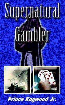 Paperback Supernatural Gambler: Has Anythingg Else Worked? Book