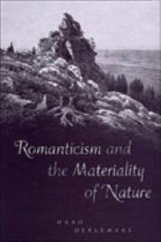 Hardcover Romanticism and the Materiality of Nature Book