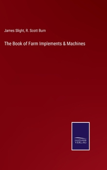 Hardcover The Book of Farm Implements & Machines Book