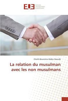Paperback La Relation Du Musulman Avec Les Non Musulmans [French] Book