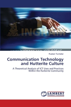 Paperback Communication Technology and Hutterite Culture Book