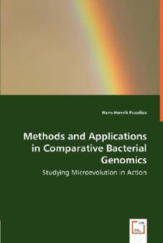 Paperback Methods and Applications in Comparative Bacterial Genomics - Studying Microevolution in Action Book