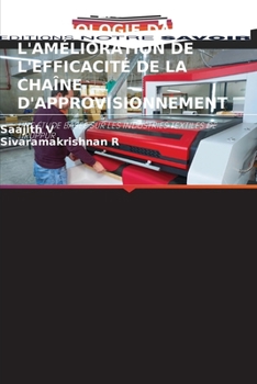Rôle de la Technologie Dans l'Amélioration de l'Efficacité de la Chaîne d'Approvisionnement (French Edition)