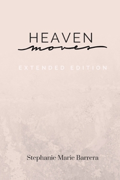 Paperback Heaven Moves: Extended Edition Book