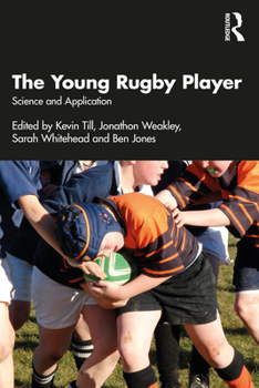 Paperback The Young Rugby Player: Science and Application Book