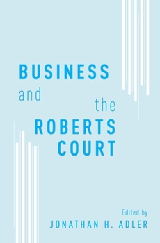 Hardcover Business and the Roberts Court Book
