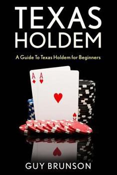 Paperback Texas Holdem: How To Play Texas Hold'em For Beginners Book