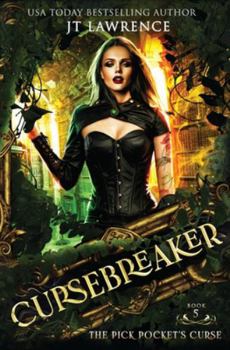 The Pick Pocket's Curse: An Urban Fantasy Action Adventure (The Cursebreaker)