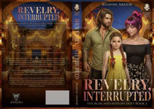 Revelry, Interrupted (Glass Eden Saga)