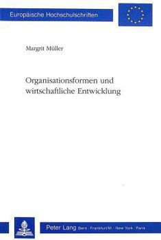 Paperback Organisationsformen Und Wirtschaftliche Entwicklung [German] Book