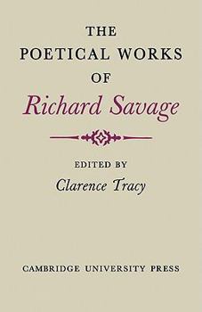 Paperback The Poetical Works of Richard Savage Book