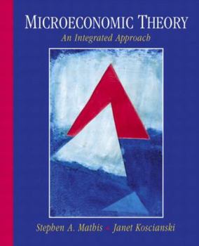 Paperback Microeconomic Theory: An Integrated Approach Book